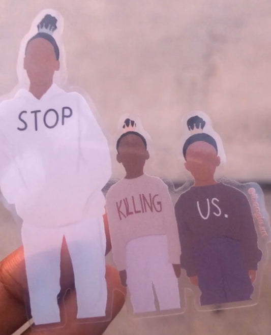 "Stop Killing Us" Sticker